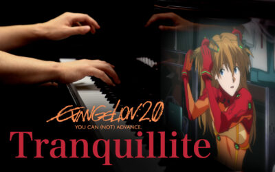 Tranquillite -piano solo- / Shiro SAGISU Music from “EVANGELION 2.0” YOU CAN (NOT) ADVANCE