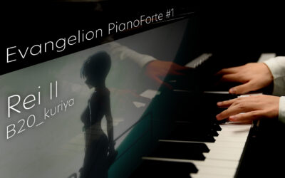 Evangelion PianoForte #1/ Rei Ⅱ (B20_kuriya)
