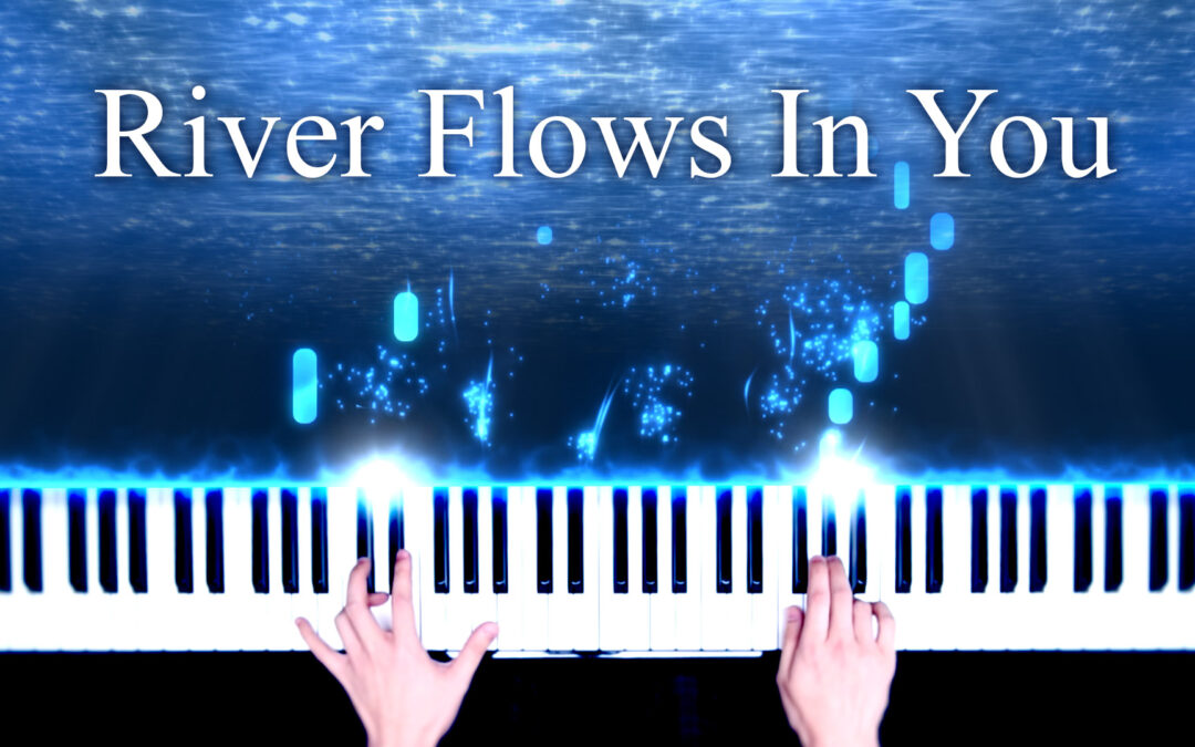 River Flows In You (Yiruma)