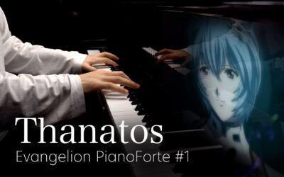 Thanatos / Evangelion PianoForte #1
