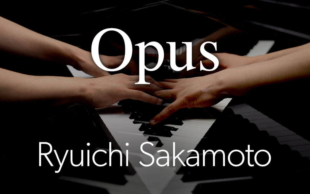 opus（オーパス）を演奏しました。